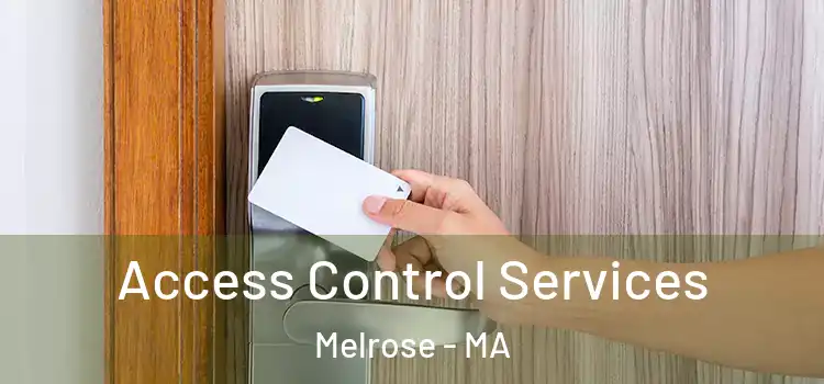 Access Control Services Melrose - MA