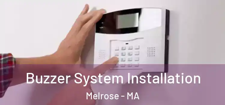 Buzzer System Installation Melrose - MA