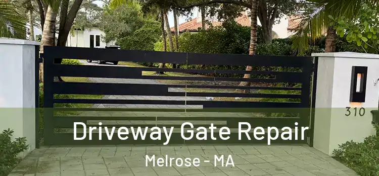 Driveway Gate Repair Melrose - MA